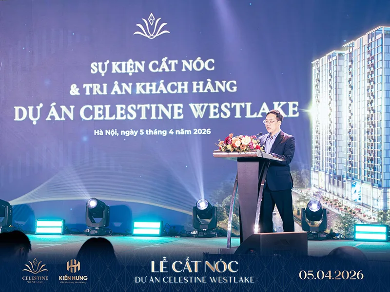 CHÍNH THỨC CẤT NÓC DỰ ÁN CELESTINE WESTLAKE – BIỂU TƯỢNG SỐNG TINH HOA BẬC NHẤT BÊN HỒ TÂY