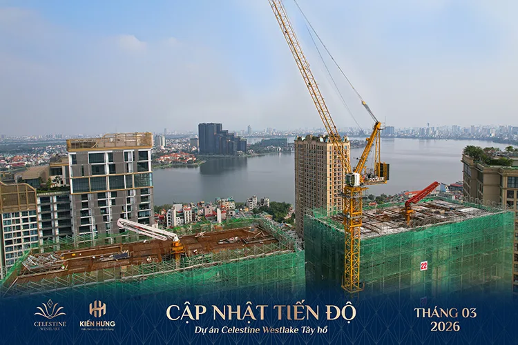 Dự án Celestine Westlake: Tiến độ thi công tháng 3/2026